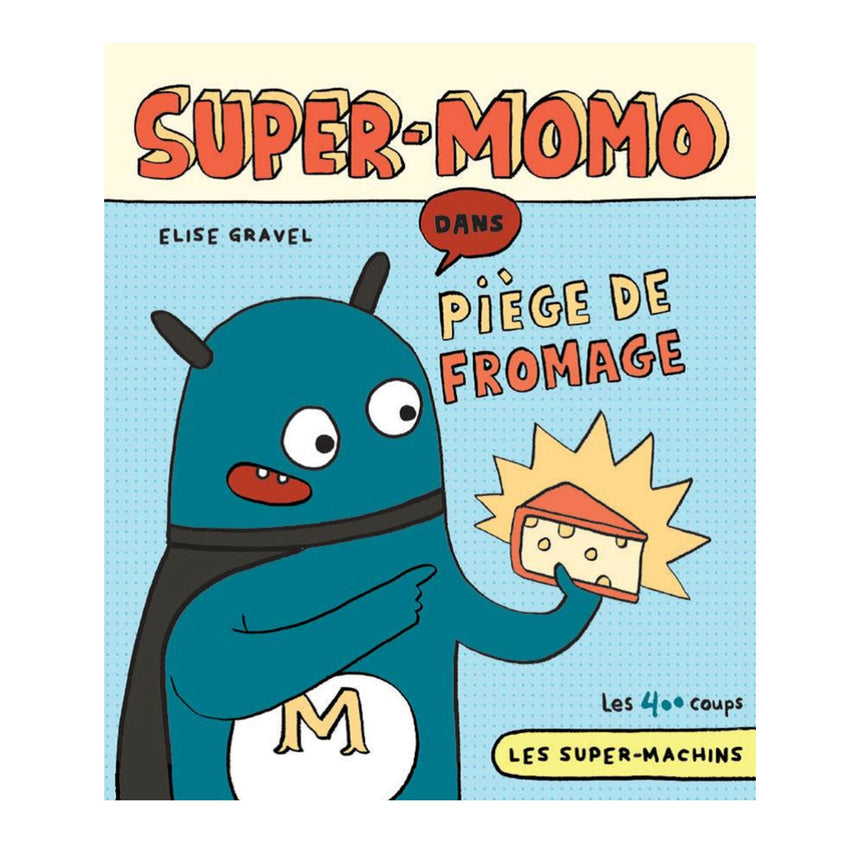 Super-momo Dans Piège Fromage - Elise Gravel-Clément - Librairie-ADP-782895408345-CLÉMENT