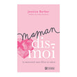 Maman, Dis-Moi-Clément - Librairie-ADP-804362-CLÉMENT
