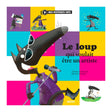 Le Loup Qui Voulait Être Un Artiste-Auzou-AUZ-782733826034-CLÉMENT