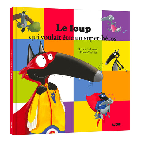 Le Loup Qui Voulait Être un Super-héros-Auzou-AUZ-782733841020-CLÉMENT