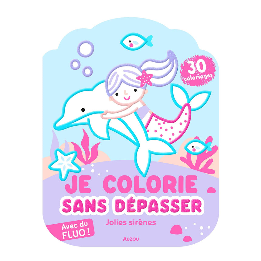 Je Colorie Sans Dépasser - Jolies Sirènes-Auzou-AUZ-791039577977-CLÉMENT