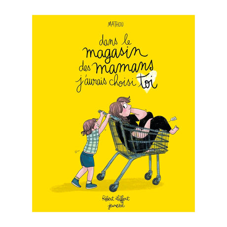Dans le magasin des mamans, j’aurais choisi toi-Grund-GRU-782221263914-CLÉMENT