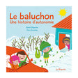 Le Baluchon: Une Histoire Autonomie-Clement - Librairie-LBG-870481-CLÉMENT