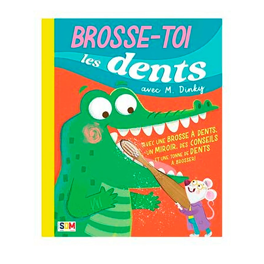 Brosse-toi les dents avec M. Dinky-IGLOBOOK-SDM-948587-CLÉMENT